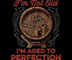 Aged To Perfection T-Shirt